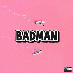 Badman (prod. Orcery)