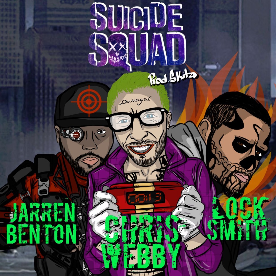 洋楽 SUICIDE G-RAP Listen to Suicide Squad (feat. Jarren Benton & Locksmith) by Chris