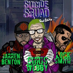 Suicide Squad (feat. Jarren Benton & Locksmith)