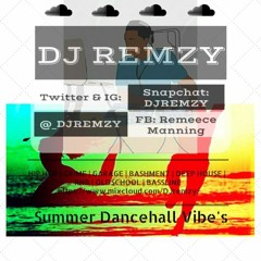 Summer 16 Dancehall Vibe's - (@_DJRemzy)