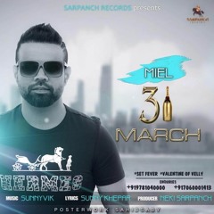 31 MARCH - MIEL (PUNJABI SONG 2016)