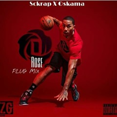 D Rose (Plug Mix) Sckrap x Oskama Esteban ZiplocGang