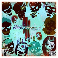 Skrillex & Rick Ross - Purple Lamborghini (Billytox Remix)
