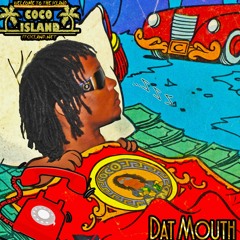 DAT MOUTH - #DIGITRAPPIN