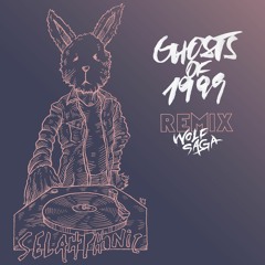 Ghosts of 1999 (Wolf Saga Remix)