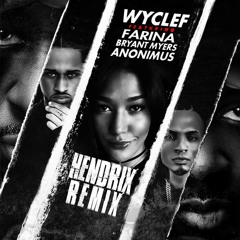 Wyclef ft. Anonimus, Farina & Bryant Myers "Hendrix Remix" (Spanish Version)