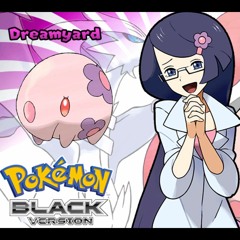 Pokemon Black - White - Dreamyard Music (HQ)