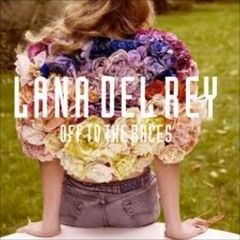 Lana Del Rey - Off To The Races (Sped Up Little)