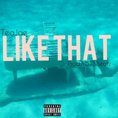 Like That (Prod.MB13Beatz)