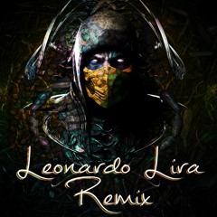 Mortal Kombat - (Leonardo Lira Remix)