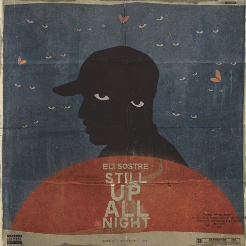 Eli Sostre - Still Up All Night (EP)