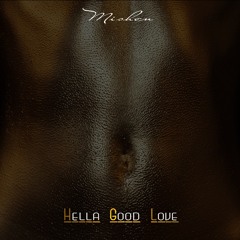 Mishon - Hella Good Love