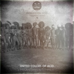 United Colors Of Acid - Melanesian Rhythms II