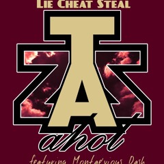 Lie Cheat Steal ft. Montae'vious Dash