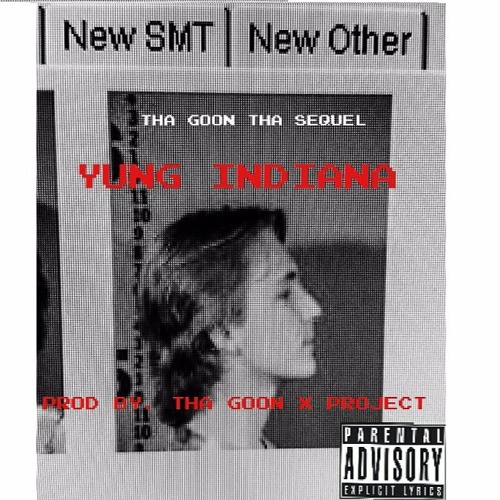 YUNG INDIANA - THA GOON (Prod. THA GOON X PROJECT)
