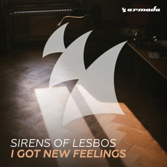 Sirens Of Lesbos - I Got New Feelings [OUT NOW]