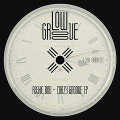 Alexic Rod - Austin Pow (Original Mix)Low Groove Records