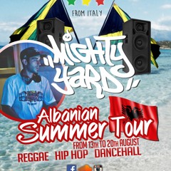 Mighty Yard preview Mix (Albanian Music Tour)