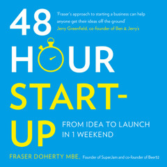48-Hour Start-up, By Fraser Doherty MBE, Read by Fraser Doherty MBE