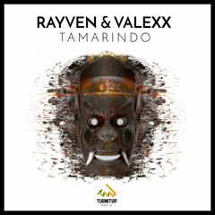 Rayven & Valexx - Tamarindo [OUT NOW]