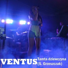 Tamta Dziewczyna -Ventus (cover Sylwia Grzeszczak)