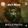 Bholenath Bam Bhole Remix Bholenath Bam Bhole Remix