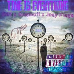 ENM - TIME IS EVERYTHING x GUAPBOII x JOEY PLUGS (mixedbybam)