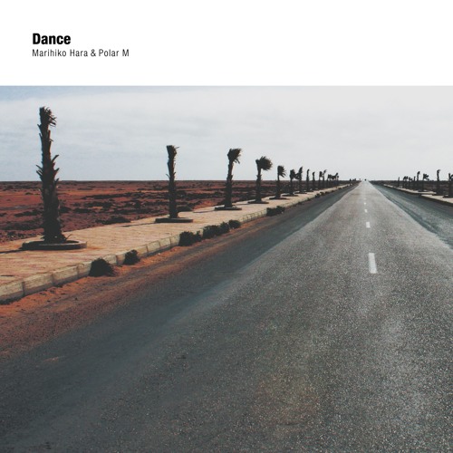 DANCE / Marihiko Hara & Polar M (album preview sample)