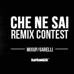 CHE NE SAI REMIX CONTEST