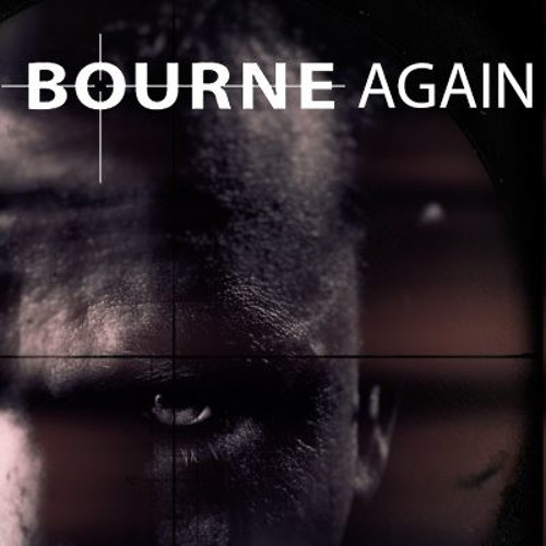 Bourne Again
