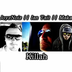 Killah feat. Ian Tait & Maka