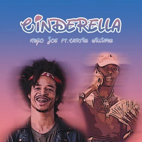 Cinderella Ft. Curtis Williams(prod. StoopidXool)