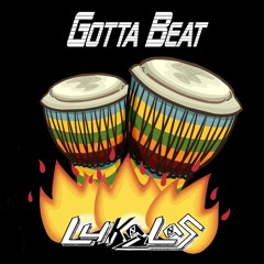 Gotta Beat