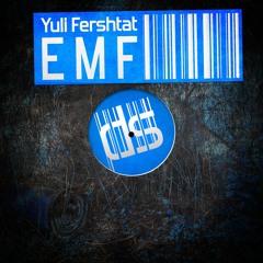 Yuli Fershtat - EMF ( SoundCloud Clip )