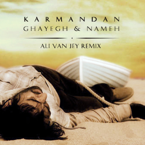 Ghayegh o Nameh (ali mohtashami remix)