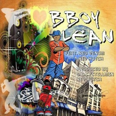 From - The - Underground - Up - Part - 1-2 Bboy - Lean - Feat - Red - Venom - Kev - Hutch