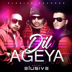 Elusive - Dil Ageya | Party Song | Free Download