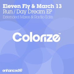 Eleven Fly & March 13 - Day Dream [OUT NOW]