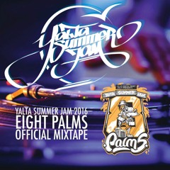 Yalta Summer Jam 2016 "8 Palms" Mixtape