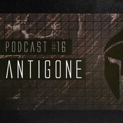 Bassiani invites Antigone / Podcast #16