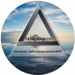 rob connor - hello strange podcast #197