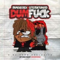 Famous Dex - Dum Fuck (ft. Lite Fortunato) - HipHopPost.com