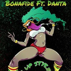 BONAFIDE FT DANTA  - BURN UP STYLE [4TAP RIDDIM]
