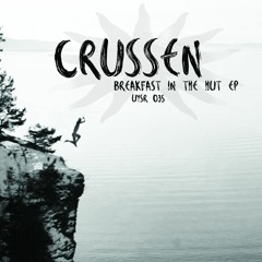 Premiere: Crussen - Breakfast In The Hut [Underyourskin Records]