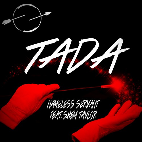 Nameless Servant - TADA (feat. Shem Taylor) [Single]