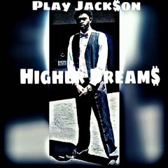 Higher Dream$