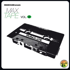 Maxtape Vol.2 - Jamaica Love - *FREEDOWNLOAD