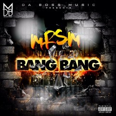 MrSM - Bang Bang
