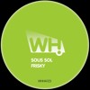 Video herunterladen: Sous Sol - Frisky (Pornbugs Remix) - WHHA123 - Preview