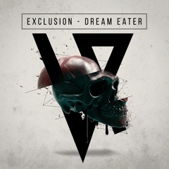 Exclusion - Dream Eater (SubVibe Remix)